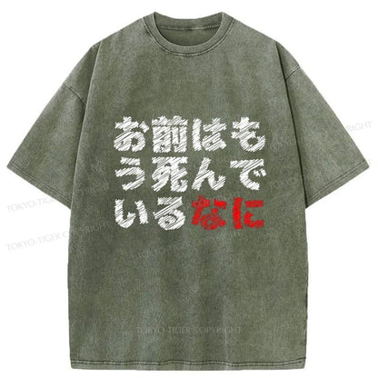 Tokyo-Tiger Omae wa mou shindeiru-nani Washed T-Shirt