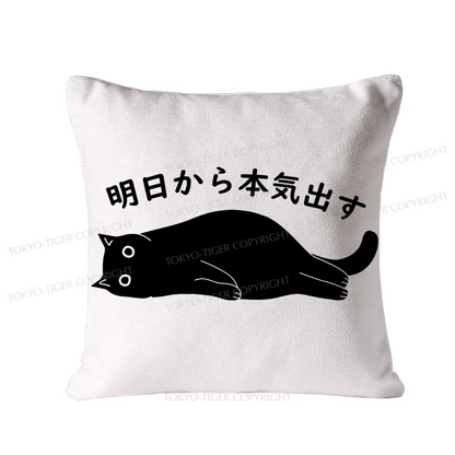 Tokyo-Tiger I'm Going To Get Serious Tomorrow Cushion Pillow