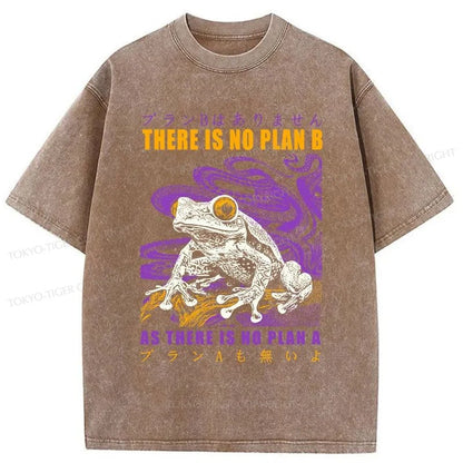 Tokyo-Tiger Thers Is No Plan B Frog Washed T-Shirt