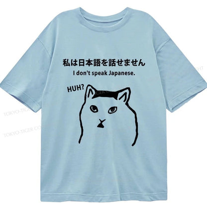 Tokyo-Tiger I Don't Speak Japanese Classic T-Shirt