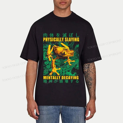 Tokyo-Tiger Physically Slaying Mentally Decaying Classic T-Shirt