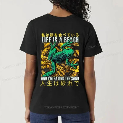 Tokyo-Tiger Life Is A Beach I'M Eating The Sand Front Back Classic T-Shirt