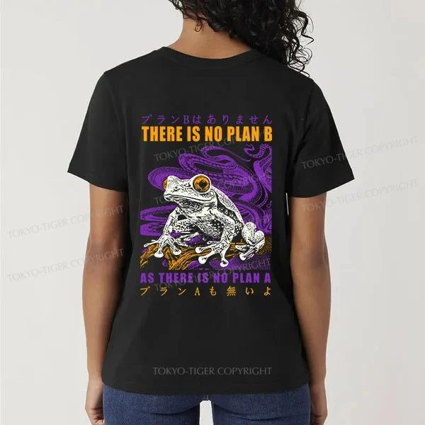 Tokyo-Tiger Thers Is No Plan B Frog Front Back Classic T-Shirt