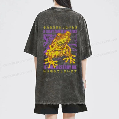 Tokyo-Tiger A Frog Prone To Emotional Breakdown Front Back Washed T-Shirt