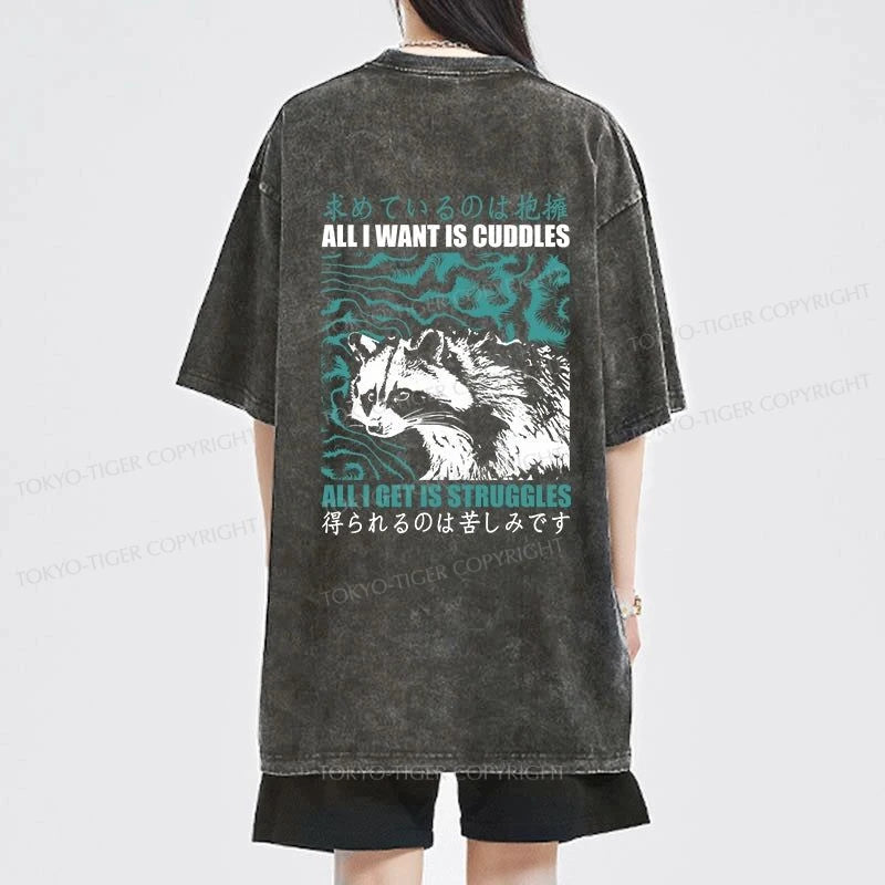 Tokyo-Tiger All I Get Is Struggles Front Back Washed T-Shirt