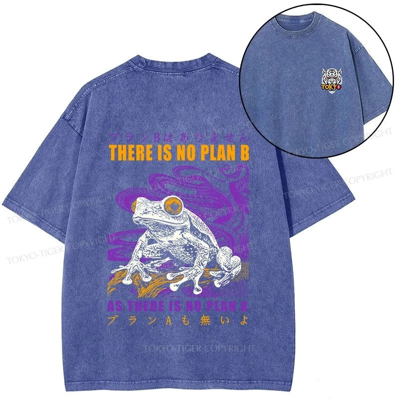 Tokyo-Tiger Thers Is No Plan B Frog Front Back Washed T-Shirt