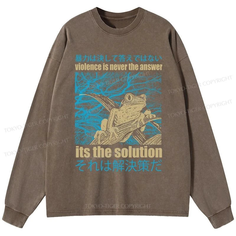 Tokyo-Tiger Violence Is Never The Answer Its The Solution Washed Long Sleeve T-Shirt