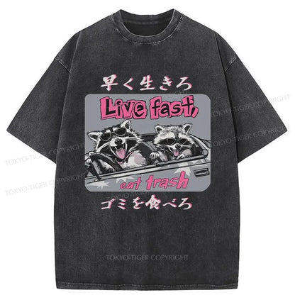 Tokyo-Tiger Live Fast Eat Trash Raccoon Japanese Washed T-Shirt