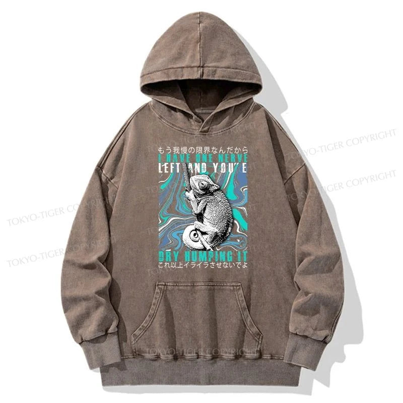 Tokyo-Tiger I Have One Nerve Chameleon Washed Hoodie