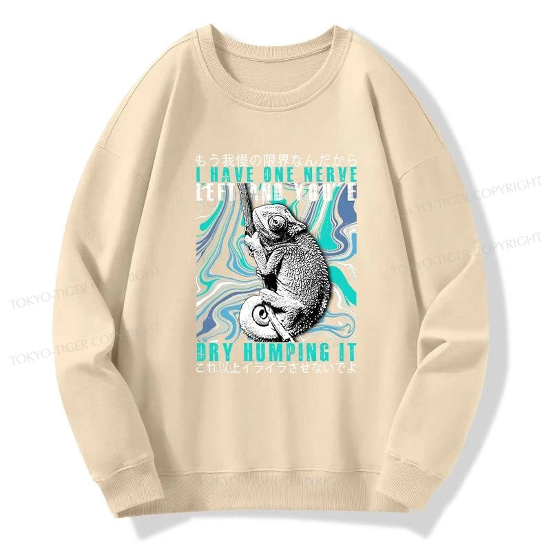 Tokyo-Tiger I Have One Nerve Chameleon Sweatshirt