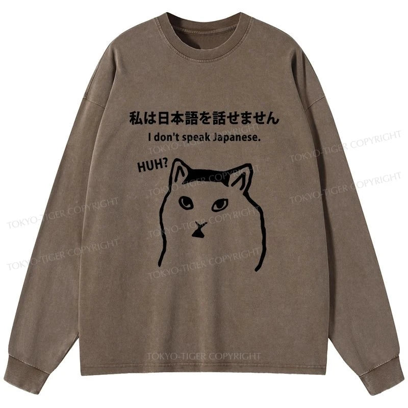 Tokyo-Tiger I Don't Speak Japanese Washed Long Sleeve T-Shirt