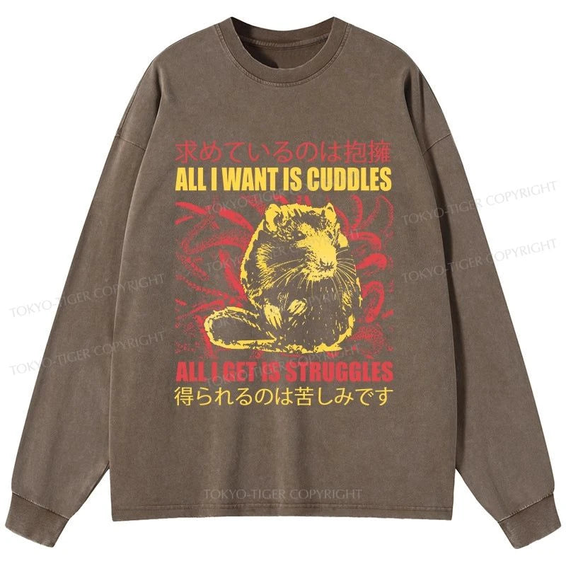 Tokyo-Tiger All I Want Is Cuddles Washed Long Sleeve T-Shirt