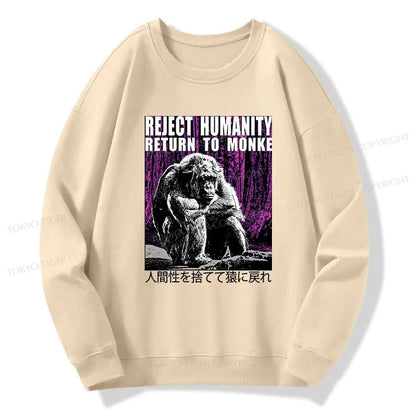 Tokyo-Tiger Reject Humanity Return To Monkey Japan Sweatshirt