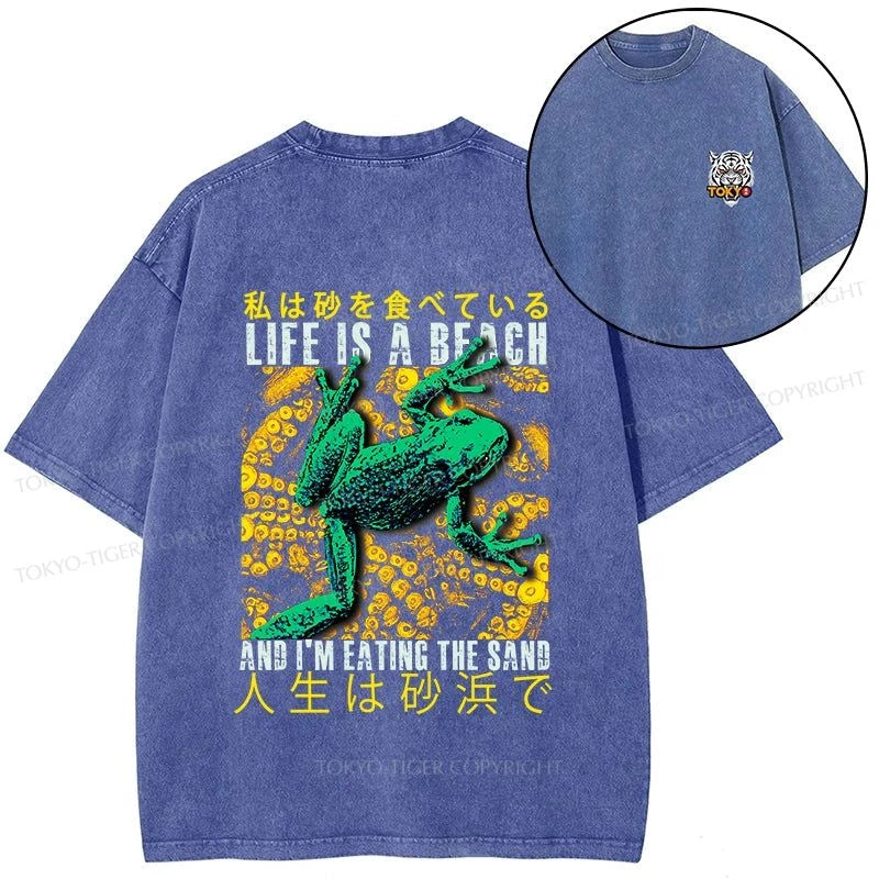 Tokyo-Tiger Life Is A Beach I'M Eating The Sand Front Back Washed T-Shirt