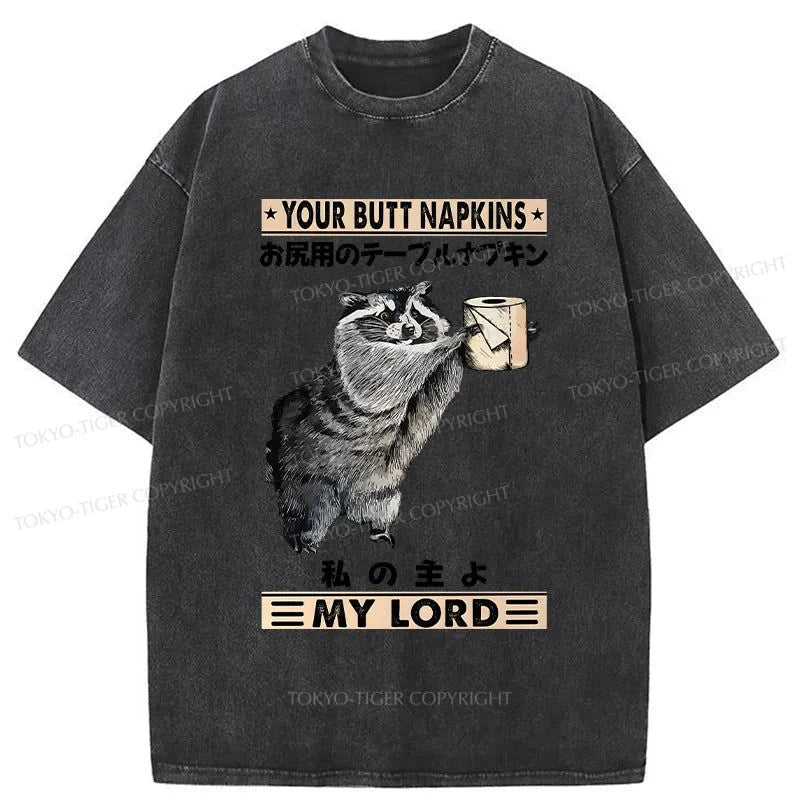 Tokyo-Tiger Your Butt Napkins My Lord Washed T-Shirt