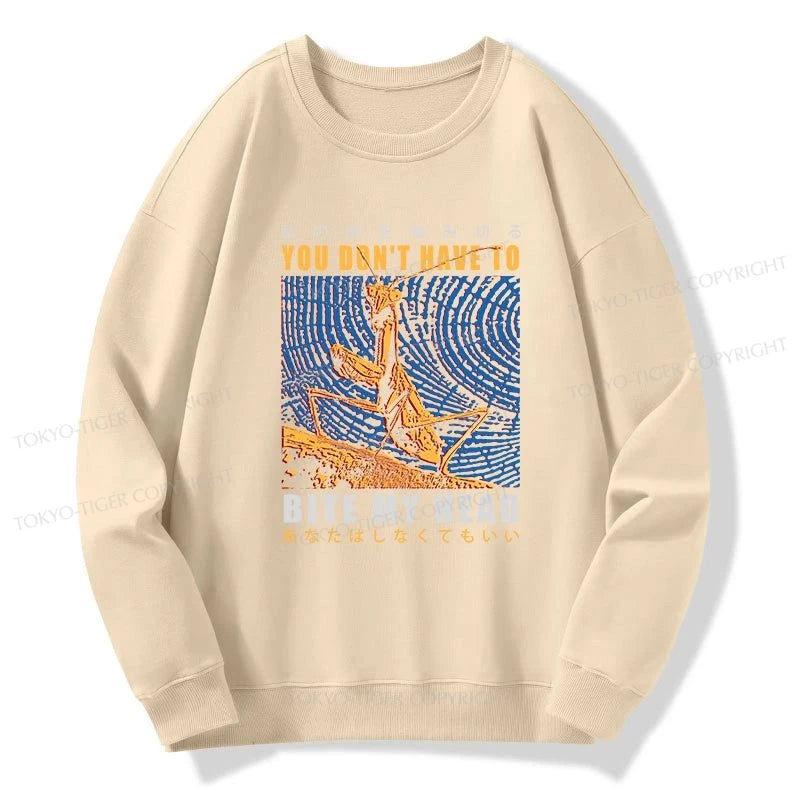 Tokyo-Tiger You Don't Have To Sweatshirt