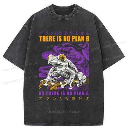 Tokyo-Tiger Thers Is No Plan B Frog Washed T-Shirt