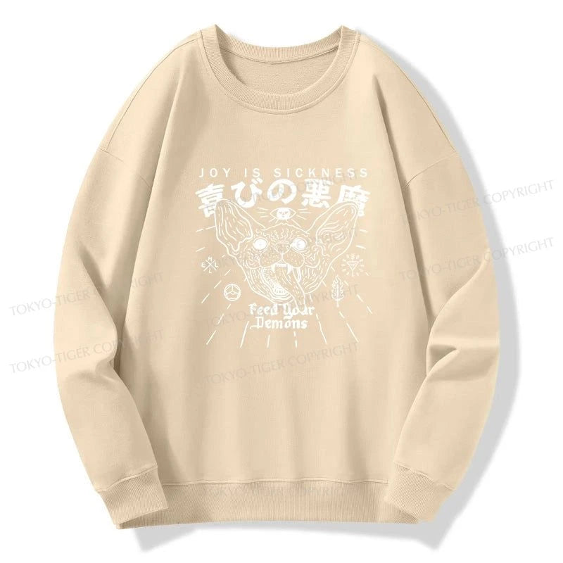 Tokyo-Tiger Joy Is Sickness Sweatshirt