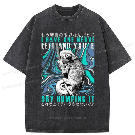 Tokyo-Tiger I Have One Nerve Chameleon Washed T-Shirt