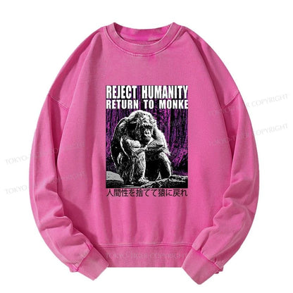 Tokyo-Tiger Reject Humanity Return To Monkey Japan Washed Sweatshirt