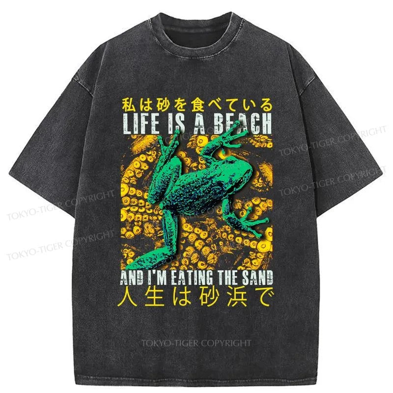 Tokyo-Tiger Life Is A Beach I'M Eating The Sand Washed T-Shirt