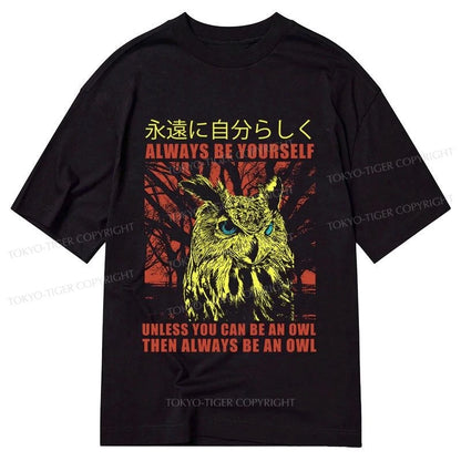 Tokyo-Tiger Always Be Yourself Japanese Classic T-Shirt