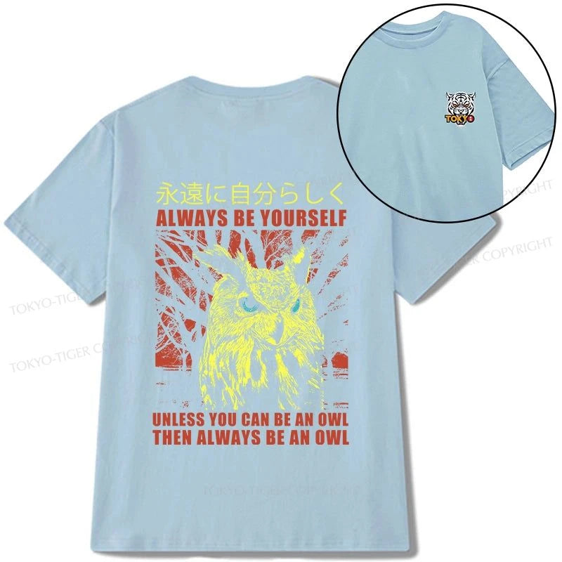 Tokyo-Tiger Always Be Yourself Japanese Front Back Classic T-Shirt