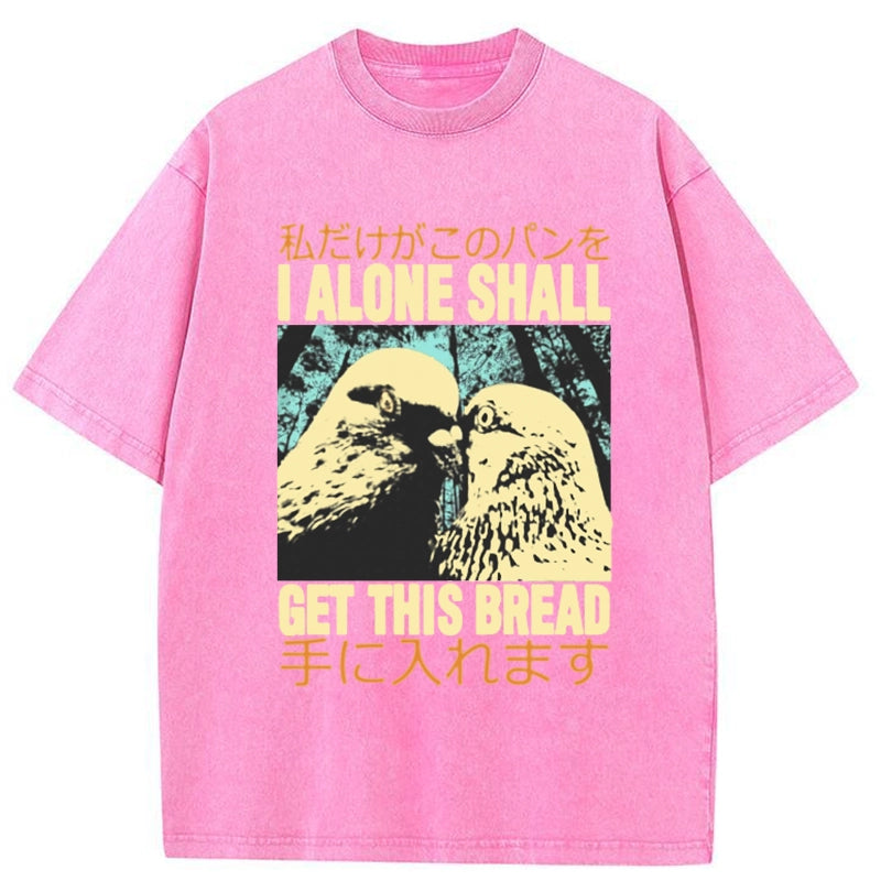 Tokyo-Tiger I Alone Shall Get This Bread Washed T-Shirt