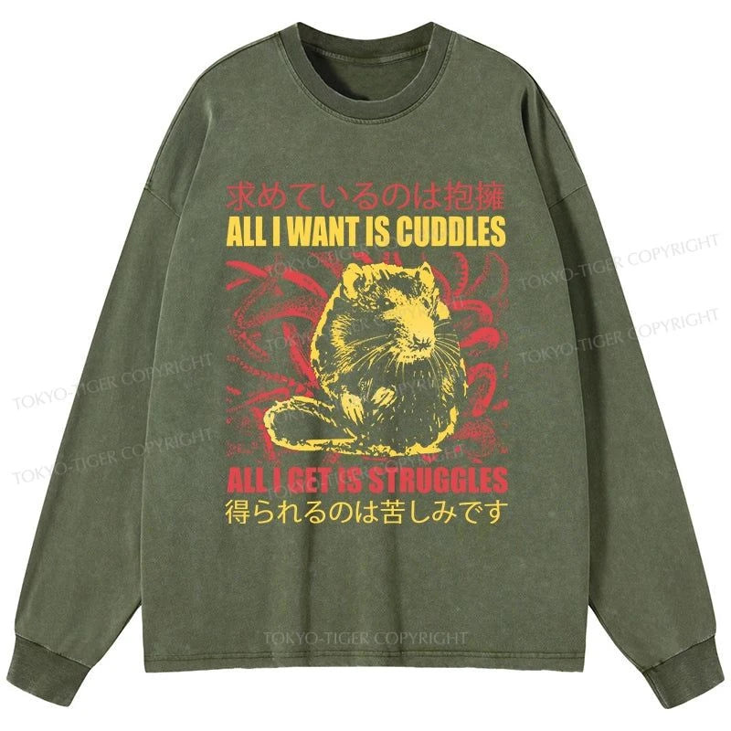 Tokyo-Tiger All I Want Is Cuddles Washed Long Sleeve T-Shirt