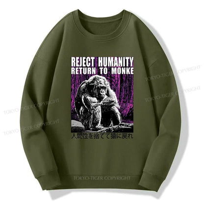 Tokyo-Tiger Reject Humanity Return To Monkey Japan Sweatshirt