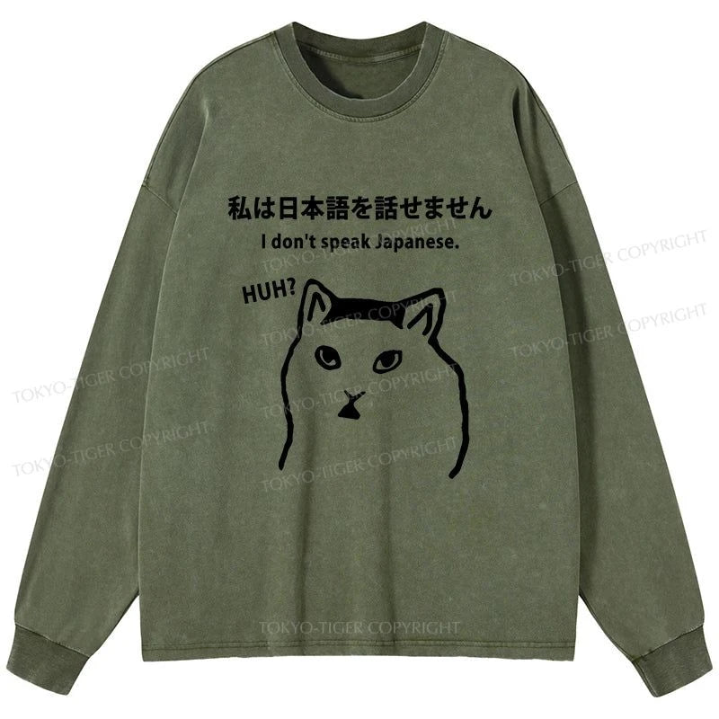 Tokyo-Tiger I Don't Speak Japanese Washed Long Sleeve T-Shirt