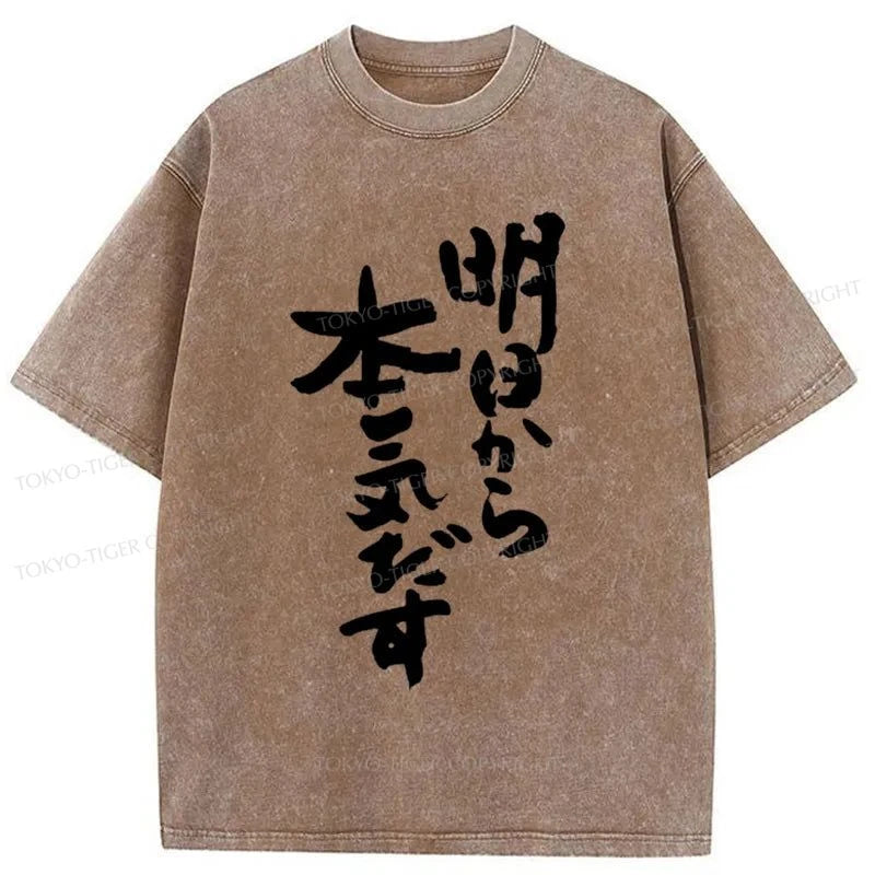 Tokyo-Tiger I'm Going To Get Serious Tomorrow Japan Washed T-Shirt