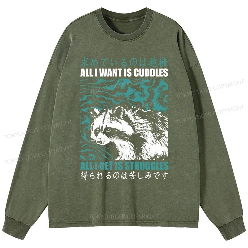 Tokyo-Tiger All I Get Is Struggles Washed Long Sleeve T-Shirt