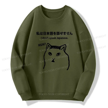 Tokyo-Tiger I Don't Speak Japanese Sweatshirt