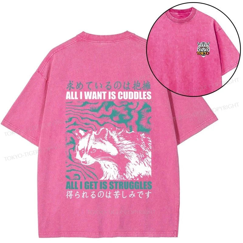 Tokyo-Tiger All I Get Is Struggles Front Back Washed T-Shirt