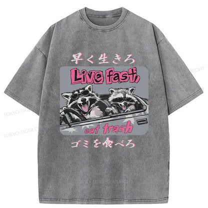 Tokyo-Tiger Live Fast Eat Trash Raccoon Japanese Washed T-Shirt