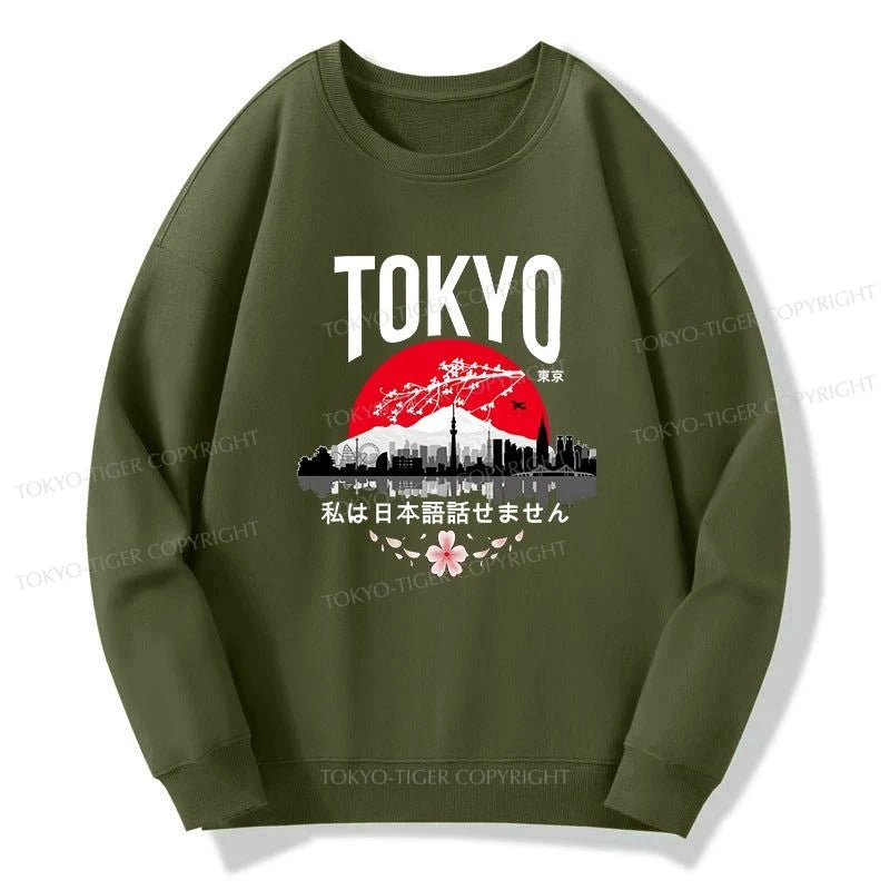 Tokyo-Tiger I don’t speak Japanese Sweatshirt