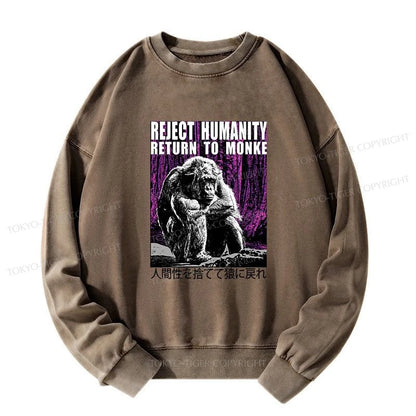 Tokyo-Tiger Reject Humanity Return To Monkey Japan Washed Sweatshirt