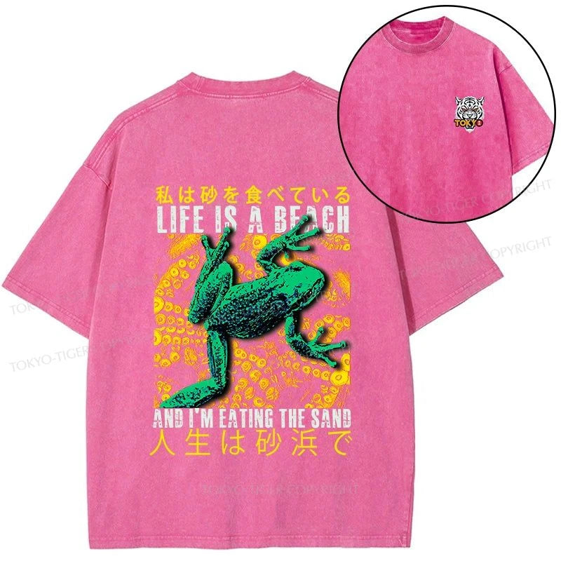 Tokyo-Tiger Life Is A Beach I'M Eating The Sand Front Back Washed T-Shirt