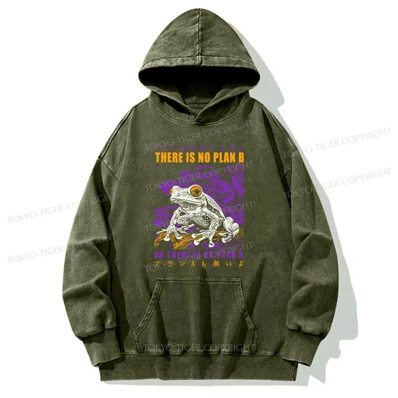 Tokyo-Tiger Thers Is No Plan B Frog Washed Hoodie