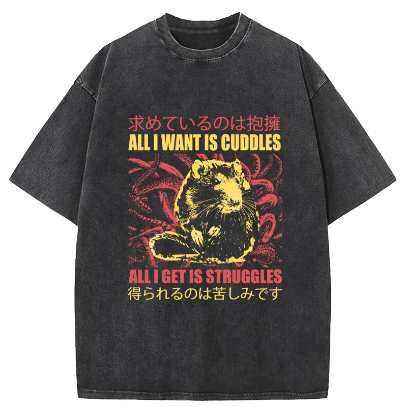 Tokyo-Tiger All I Want Is Cuddles Washed T-Shirt