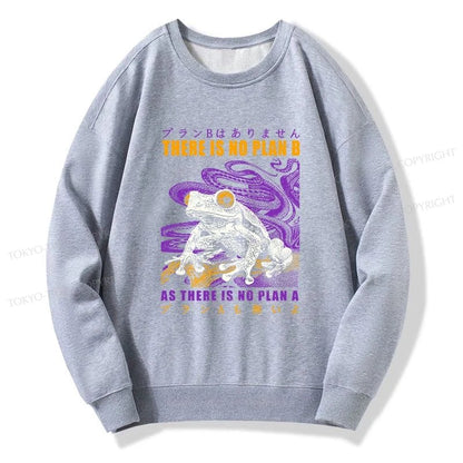 Tokyo-Tiger Thers Is No Plan B Frog Sweatshirt