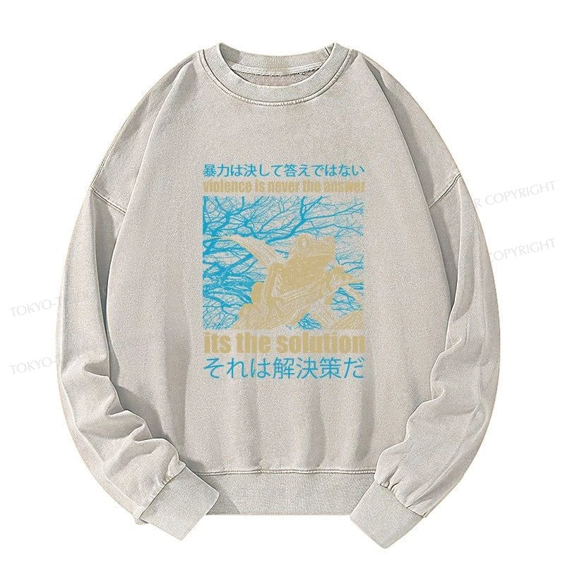 Tokyo-Tiger Violence Is Never The Answer Its The Solution Washed Sweatshirt