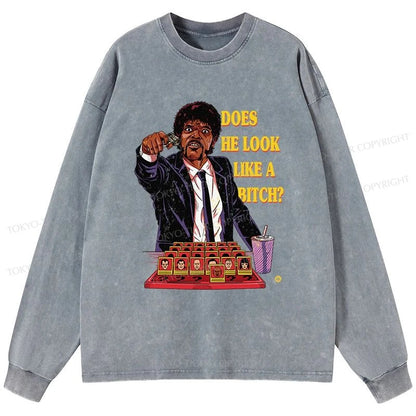 Tokyo-Tiger Does He Look Like a B*tch Washed Long Sleeve T-Shirt