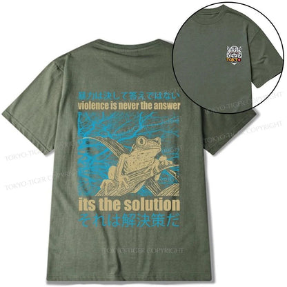 Tokyo-Tiger Violence Is Never The Answer Its The Solution Front Back Classic T-Shirt