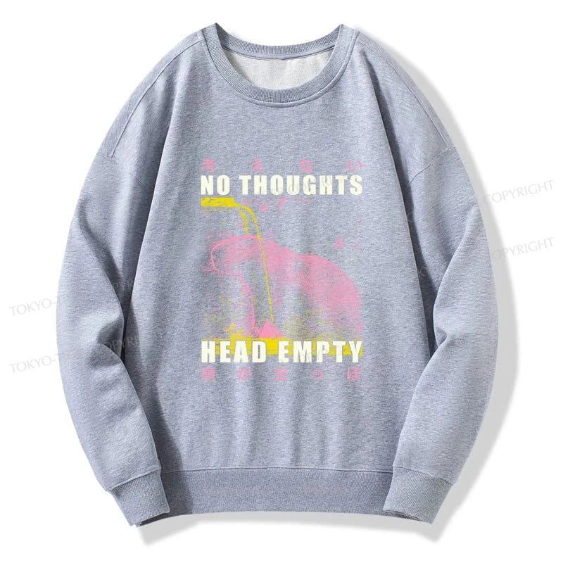 Tokyo-Tiger No Thoughts Head Empty Sweatshirt