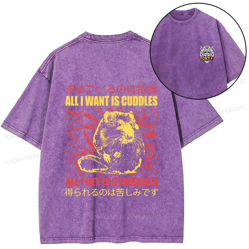 Tokyo-Tiger All I Want Is Cuddles Front Back Washed T-Shirt