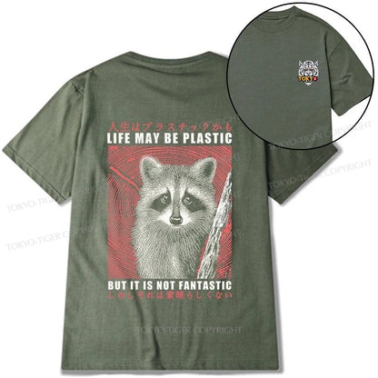 Tokyo-Tiger Life May Be Plastic But It Is Not Fantastic Front Back Classic T-Shirt