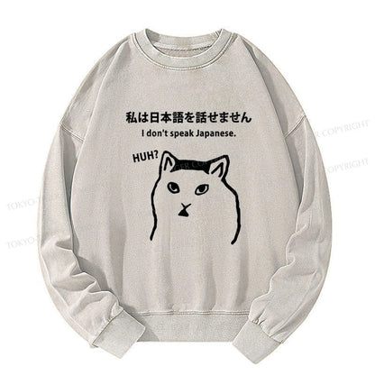 Tokyo-Tiger I Don't Speak Japanese Washed Sweatshirt