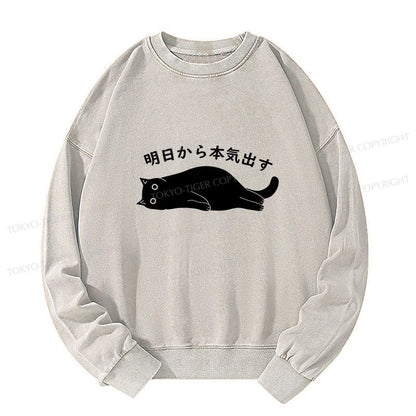 Tokyo-Tiger I'm Going To Get Serious Tomorrow Washed Sweatshirt